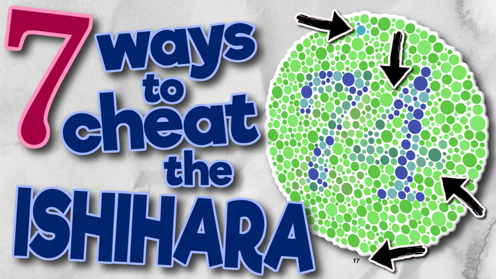 7 Ways to Cheat the Ishihara